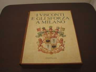 Фотоий: надувательство другие предметы искусствоа I VISCONTI E GLI SFORZA A MILANO