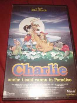 Фотоий: надувательство VHS CHARLIE - ANCHE I CANI VANNO IN PARADISO - DON BLUTH