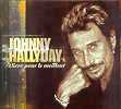 Фотоий: надувательство CD VIVRE POUR LE MEILLEUR - JOHNNY HALLYDAY
