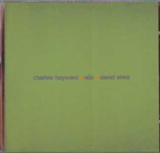 Фотоий: надувательство CD CHARLES HAYWARD, NUS, DAVID SHEA