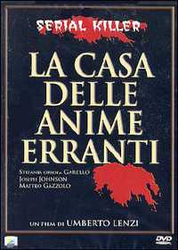 Фотоий: надувательство DVD LA CASA DELLE ANIME ERRANTI - UMBERTO LENZI
